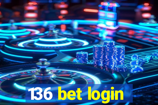 136 bet login